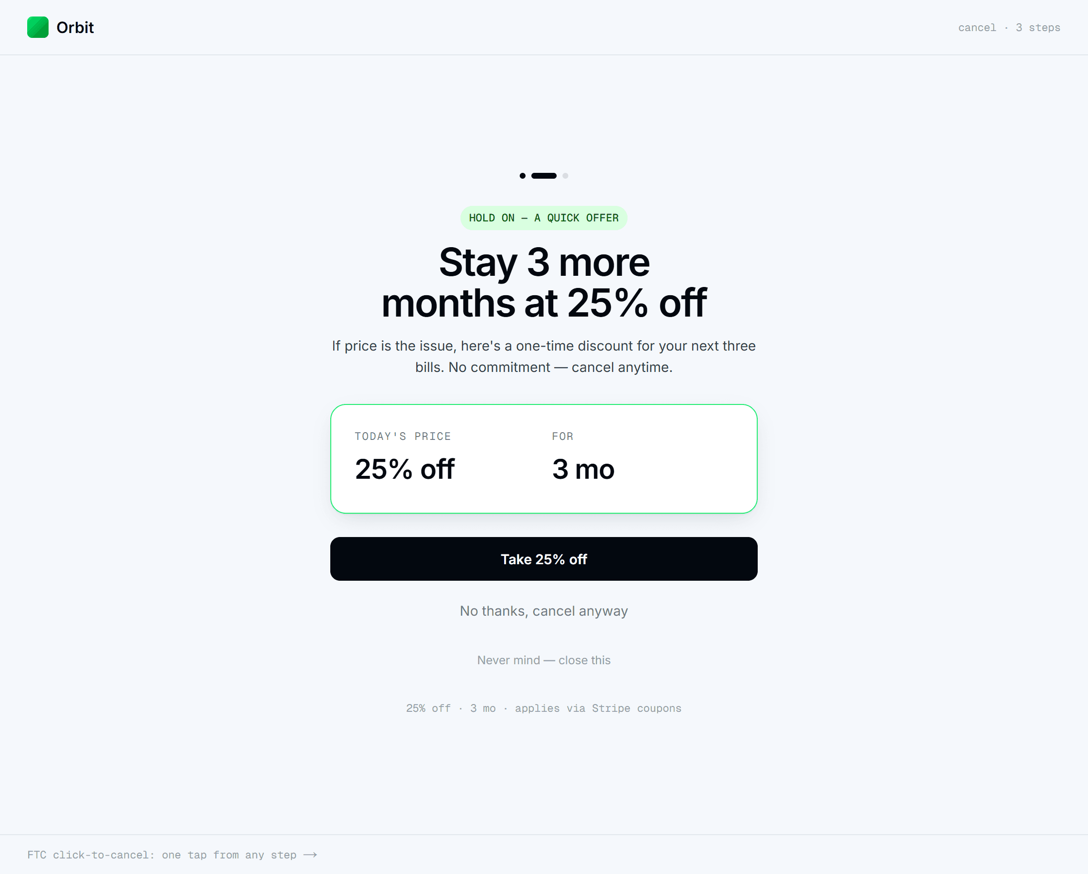 The customer-facing save flow, white-labeled to a merchant brand: a “Stay 3 more months at 25% off” offer with a “Take 25% off” button.